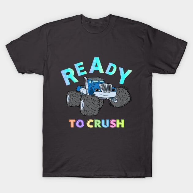 ready to crush kindergarten pre school boy girl T-Shirt by kickstart